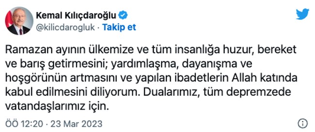 Kemal Kılıçdaroğlu'ndan 'Ramazan ayı' mesajı! ‘Dualarımız, tüm depremzede vatandaşlarımız için…’ - Resim : 1